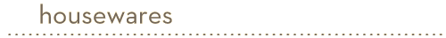 housewares
